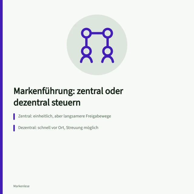 Vergleich zentraler und dezentraler Markenführung mit Kriterien und Kostenbeispiel. Markenführung im Unternehmen zentral oder dezentral steuern